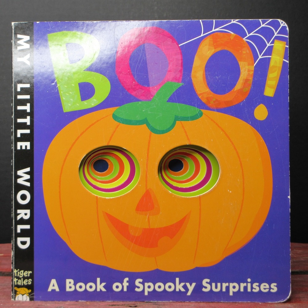 MY LITTLE WORLD BOO! A Book of Spooky Surprises Board Book Tiger Tales Halloween